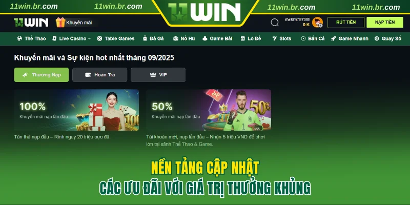 11WIN Có Uy Tín Không? Các Thông Tin Gây Sốt Về Nhà Cái 4 Nền tảng cập nhật các ưu đãi với giá trị thưởng khủng